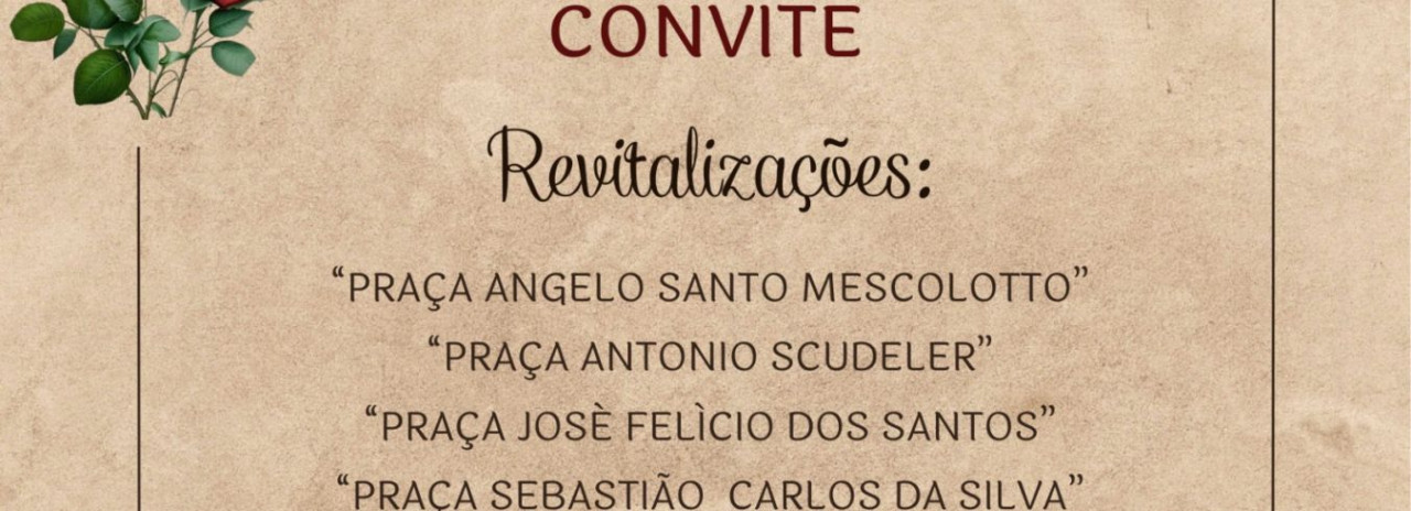 Prefeitura de Cerquilho convida toda a população para a entrega das revitalizações na praças do Di Napoli I
