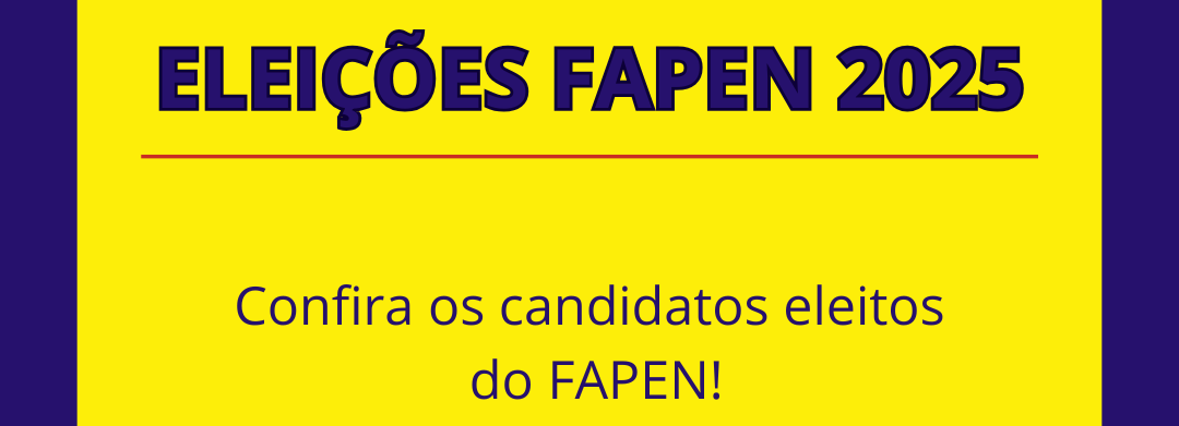 A FAPEN divulga oficialmente a lista de candidatos eleitos como representantes dos servidores nos Conselhos. Confira
