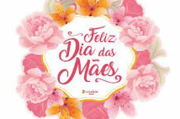 Dia das Mães!!!