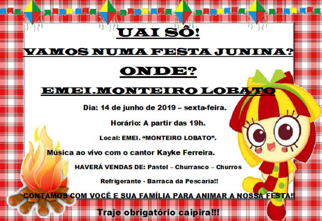 FESTA JUNINA NA EMEI. MONTEIRO LOBATO.