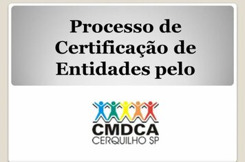CMDCA informa documentos para entidades participarem do processo de certificação