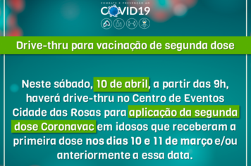 Neste sábado, 10 de abril, tem segunda dose de vacina contra a Covid-19