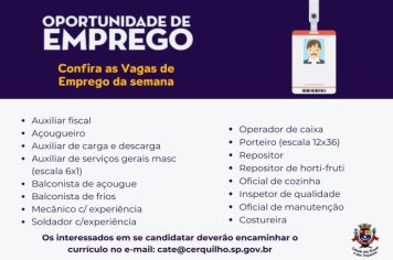 CATE Cerquilho informa as vagas de emprego disponíveis nesta semana. 