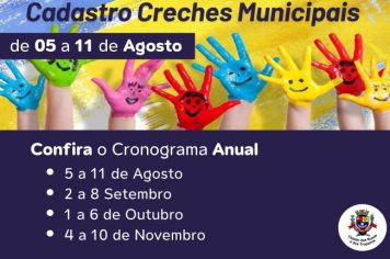 A Prefeitura Municipal, através da Secretaria de Educação e Cultura, informa que entre os dias 05 a 11 de Agosto, estarão abertas as inscrições para as Creches Municipais.