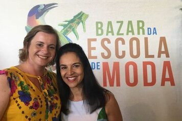 Presidente do Fundo Social participa do 7ª bazar da Escola de Moda