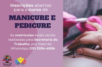 O Fundo Social de Solidariedade de Cerquilho em parceria com a Secretaria do Trabalho abrem inscrições para o Curso de Manicure e Pedicure 