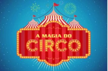 Espetáculo “A Magia do Circo” trará música, dança e performances ao Teatro Municipal