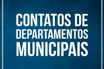 Prefeitura informa contatos de departamentos municipais durante fase mais restritiva