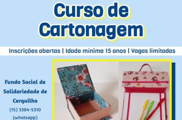 Fundo Social de Solidariedade abre inscrições para Curso de Cartonagem