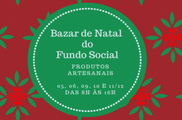 Fundo Social de Solidariedade realiza seu tradicional Bazar de Natal