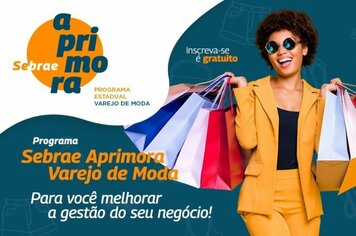 Programa Sebrae Aprimora Varejo da Moda está com inscrições abertas