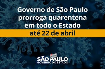 Governo do Estado de São Paulo amplia quarentena até 22 de abril