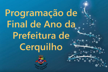 Prefeitura de Cerquilho divulga programação de eventos e shows do Final do Ano