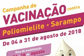 Prefeitura informa sobre Campanha de Vacinação contra a Poliomielite e contra o Sarampo em Cerquilho