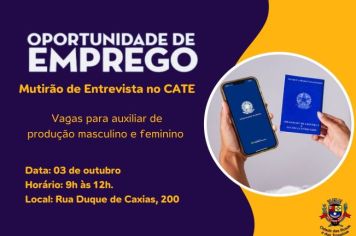 A Central de Atendimento ao Trabalhador e à Empresa informa que no dia 03 de outubro, quinta-feira, haverá o Mutirão Entrevistas no Cate. 