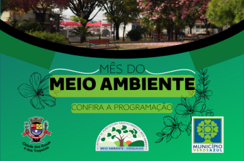 Prefeitura e Secretaria divulgam extensa programação para o Mês do Meio Ambiente