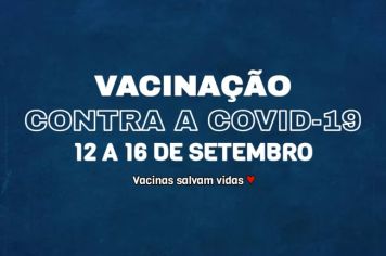 Vacinação contra a Covid-19 de 12 a 16 de setembro