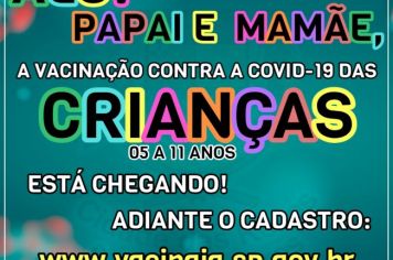 Essa semana começamos a vacinação de crianças contra a Covid-19