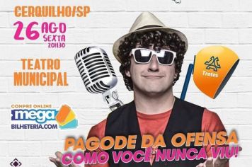 Nesta sexta, show “Pagode da Ofensa Como Você Nunca Viu” será apresentado no Teatro Municipal