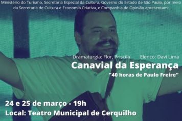 Teatro Municipal recebe espetáculo sobre o histórico momento de Paulo Freire alfabetizando mais de 300 trabalhadores rurais em apenas 40 horas