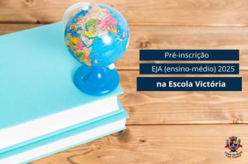 A Prefeitura de Cerquilho, por meio Escola Estadual Profª Victória Marcon Bellucci, informa a população sobre a Pré-inscrição do EJA (Ensino Médio) 2025.