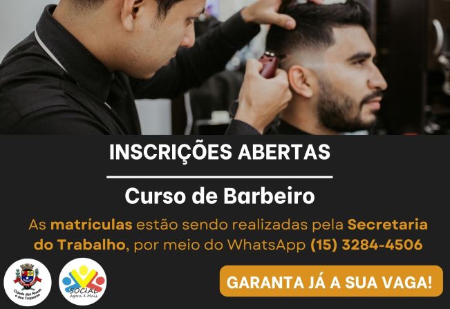 O Fundo Social de Solidariedade de Cerquilho em parceria com a Secretaria do Trabalho abrem inscrições para o Curso de Barbeiro.