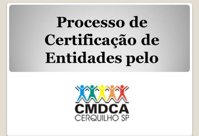 CMDCA informa documentos para entidades participarem do processo de certificação