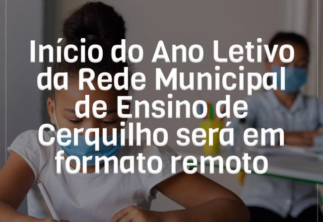 Início do ano letivo da Rede Municipal de Ensino será em formato remoto