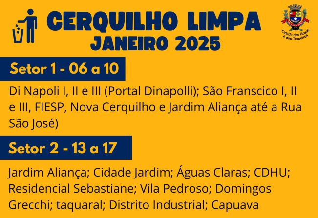 A Prefeitura de Cerquilho divulga o Cronograma Cerquilho Limpa - Janeiro/2025