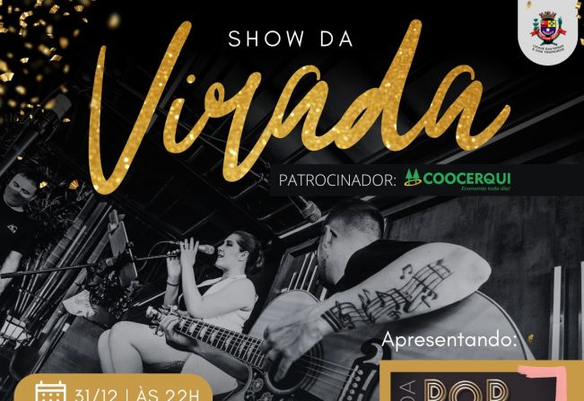 ⭐ Vamos nos despedir de 2022 em grande estilo com o Show da Virada em Cerquilho ⭐  