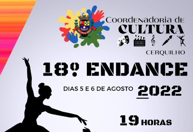 Estão abertas as inscrições para o 18° Encontro de Dança de Cerquilho - ENDANCE 2022