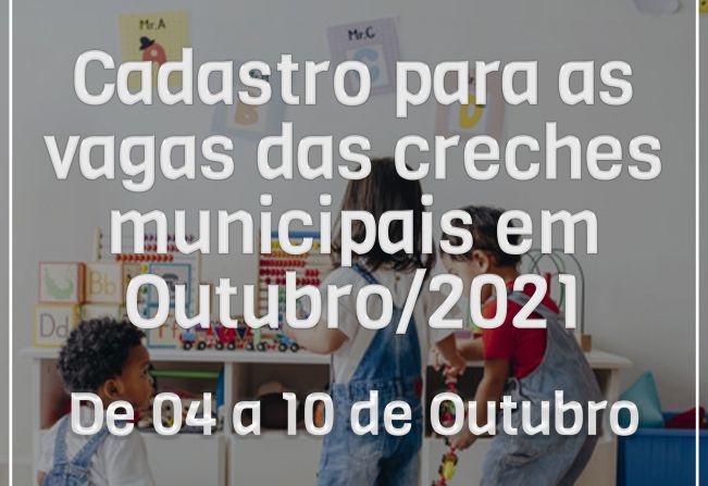 Prefeitura está com cadastro aberto as creches municipais em Outubro