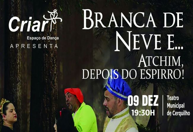 Teatro Municipal recebe espetáculo de dança “Branca de Neve e... Atchim, depois do espirro!”