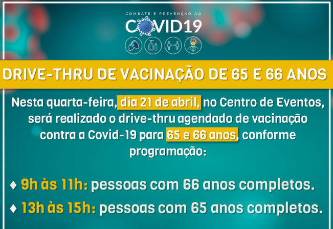 Drive-thru agendado de vacinação de 65 e 66 anos acontece amanhã 