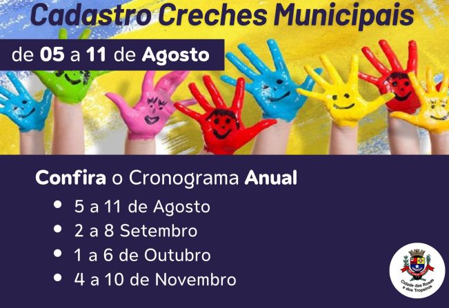 A Prefeitura Municipal, através da Secretaria de Educação e Cultura, informa que entre os dias 05 a 11 de Agosto, estarão abertas as inscrições para as Creches Municipais.
