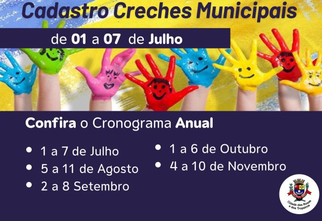 A Prefeitura Municipal, através da Secretaria de Educação e Cultura, informa que entre os dias 01 a 07 de Julho, estarão abertas as inscrições para as Creches Municipais.