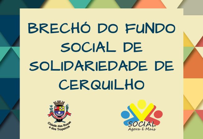 Conheça o Brechó do Fundo Social de Cerquilho 