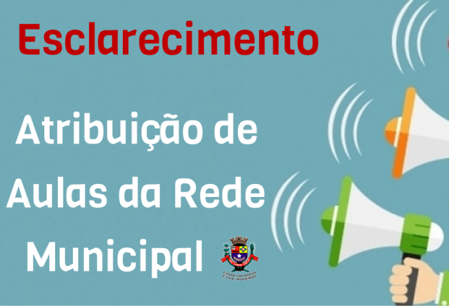 Esclarecimento sobre a Atribuição de Aula da rede municipal