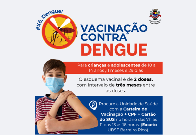 A Prefeitura de Cerquilho, por meio da Secretaria de Saúde - Vigilância Epidemiológica convoca os pais e/ou responsáveis para levarem seus filhos para tomar a 2ª Dose da vacina contra DENGUE. Confira todas as informações!