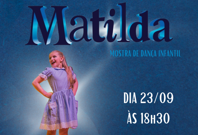 Teatro Municipal de Cerquilho recebe “Matilda - Mostra de Dança Infantil”