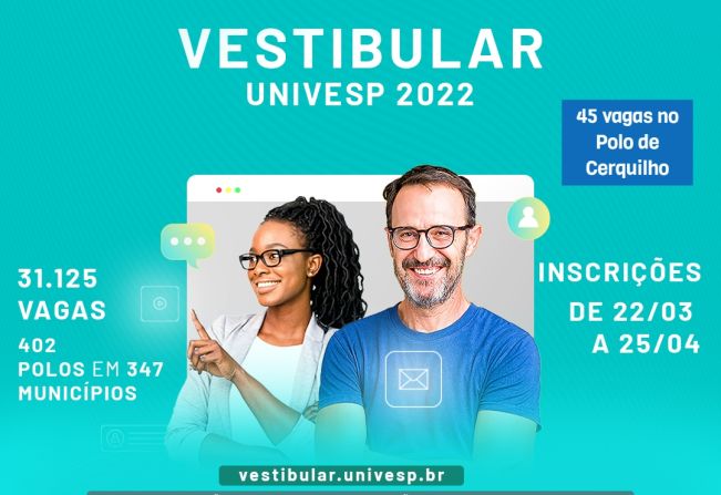 Inscrições para o Vestibular Univesp 2022 começam nesta terça-feira, 21/03