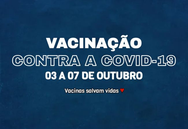 Cronograma de vacinação contra a Covid-19, de 03 a 07-10