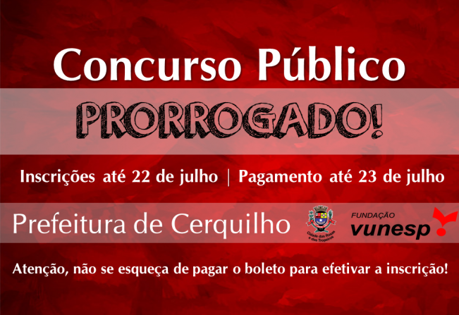 Concurso PÃºblico da Prefeitura de Cerquilho tem prazo de inscriÃ§Ãµes prorrogado