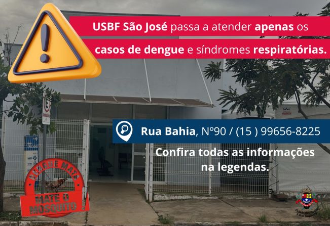 UBSF São José passa a atender apenas os casos de dengue e síndromes respiratórias.