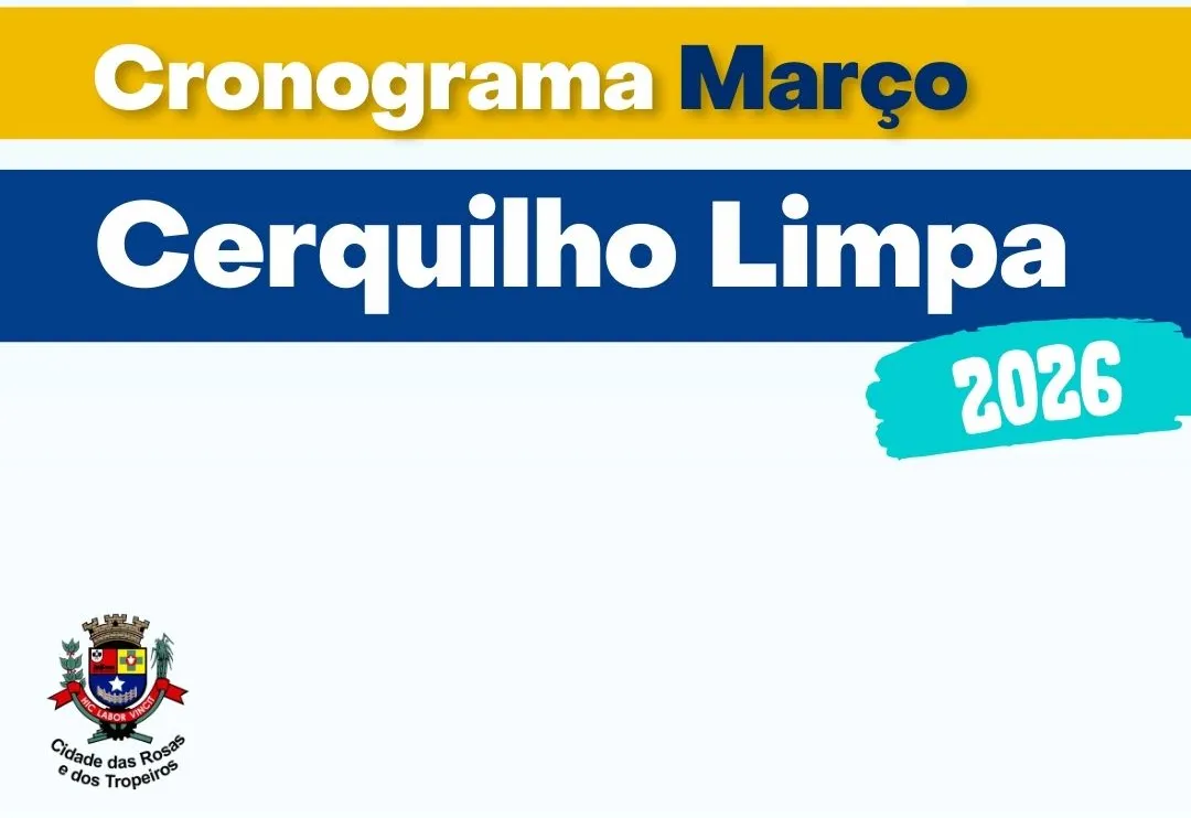 A Prefeitura de Cerquilho segue com o programa Cerquilho Limpa, Confira o cronograma de Março