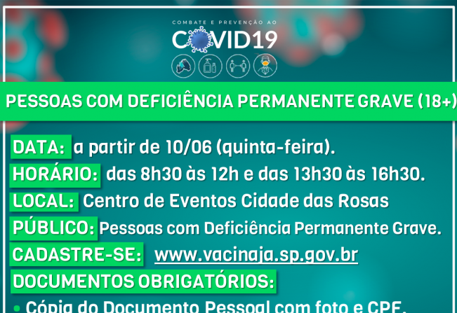 Profissionais da educação e pessoas com deficiência permanente grave de 18 anos ou mais podem se vacinar contra a Covid-19 a partir de hoje, 10/06