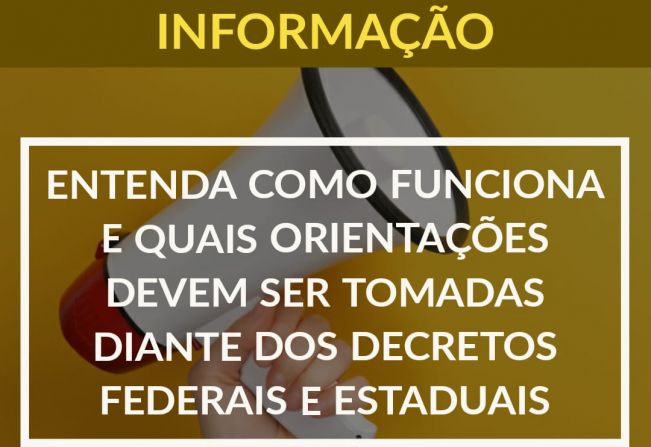 Entenda os Decretos Federais e Estaduais referentes a Pandemia do Covid-19 que estão em vigor