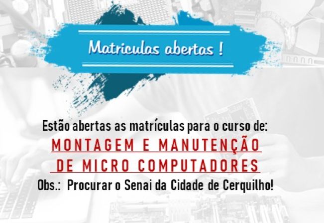 Prefeitura, Sebrae e SENAI oferecem curso gratuito de montagem e manutenção de micro computadores