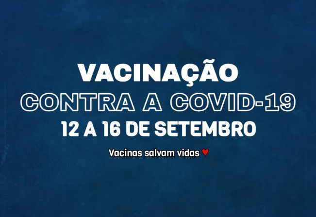 Vacinação contra a Covid-19 de 12 a 16 de setembro
