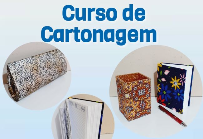 Fundo Social está com inscrições abertas para o Curso de Cartonagem